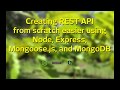 How to Create REST API Easily using Node.js, Express.js, Mongoose.js and MongoDB  + Source Code
