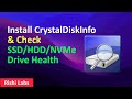 Install CrystalDiskInfo \u0026 Check SSD/HDD/NVMe Drive Health on Windows 11