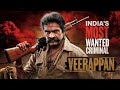 Veerappan - India's Most Wanted Criminal | How One Criminal Brought Two States To Knees