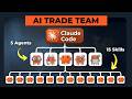 I Built An Entire AI Trading Team With Claude Code in 14 min