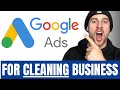 The Ultimate Google Ads Tutorial for Cleaning Businesses (Full 2025 Deep Dive)