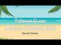 Robinson Crusoe Lands on a Deserted Island by Daniel Defoe Class 4th