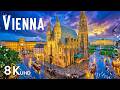 Vienna 8K - Discover Europe’s Most Elegant Capital | Schönbrunn Palace \u0026 Stunning Skyline