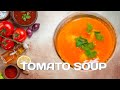 सर्दियों में टमाटर का सूप हेल्दी तरीके से बनायें| Tomato Soup Recipe| Healthy Soup |
