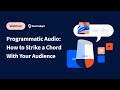 How to Build a Programmatic Audio Marketing Strategy