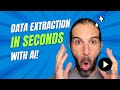 Automate Data Extraction in SECONDS with AI