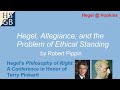 Robert Pippin - Hegel, Allegiance, and the Problem of Ethical Standing | JHU Conference