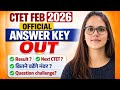 CTET Feb 2026 Official Answer Key Out | CTET 2026 Answer Key Out | CTET 2026 Result Date Update