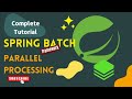 Parallel processing in Spring Batch | Task Executor | How to implement Async Batch Processing
