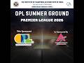 ICAI OPL Summer Ground Premier League 2026 II Rapid 360 II 03-May-2026