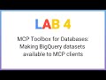 Expose BigQuery Datasets to MCP Clients with MCP Toolbox for Databases | Full Codelab Walkthrough