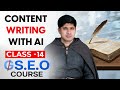 Class 14 - Content Writing With AI - Advanced SEO Course 2026 | Complete SEO Course 2025