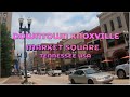 DOWNTOWN KNOXVILLE AND MARKET SQAURE TENNESSEE AUGUST 9, 2021