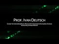 Prof. Ivan Deutsch, Center for Interdisciplinary Research in Quantum Information Science, Univ of NM