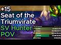 +15 Seat of the Triumvirate | Survival Hunter PoV Midnight S1
