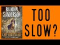 Is The Stormlight Archive Too Slow?