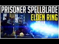 Elden Ring How to Build a Spellblade! Prisoner Class Guide for Elden Ring Beginners
