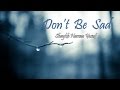Don't Be Sad - Hamza Yusuf