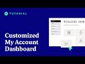 How To Customize Your My Account Dashboard With Elementor Pro!