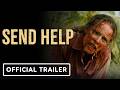 Send Help - Official Trailer (2026) Rachel McAdams, Dylan O'Brien