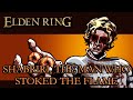Elden Ring Lore - Shabriri, The Man Who Stoked The Flame
