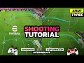 eFootball 2025 - Shot Types | Shooting Tutorial 🔥 - Xbox , Playstation