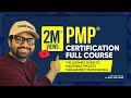 PMP® Certification Full Course in 12 hours: The Ultimate Guide to Mastering PMP Professional