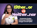 Either Or vs Neither Nor | Correlative Conjunctions | English Grammar Lesson With Ananya