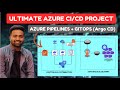 Day-15 | Ultimate Azure CI/CD Pipeline using Azure Pipelines \u0026 Argo CD | Multi Microservice Project