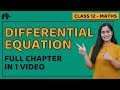 Differential Equations Class 12 Maths | NCERT Chapter 9 | CBSE JEE | One Shot |हिंदी में