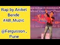 HBD | Ani ẞ | AB_MUZIC | #Rap #Fergusson pune | We R Capable | #Saathi  #Spandan #Fest #Singing