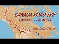 Canada Road Trip Timelapse ONTARIO to THE ARCTIC #1