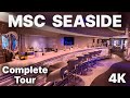 MSC SEASIDE - Complete Cruise Tour 2025 - 4k - MSC Cruises
