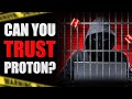 Can you trust Proton Mail after the logging and arrests?