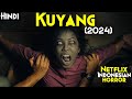 Kuyang (2024) Explained In Hindi | Indonesia Ki Sacchi Ghatna Pe Adharit | 2024 Netflix Horror Film