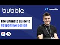 Bubble.io Responsive Design - The Ultimate Free Guide (5 hours) - 2025