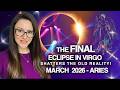 ARIES March 2026 Big REWRDS from Jupiter! The FINAL ECLIPSE in Your Health \u0026 Work Sphere!