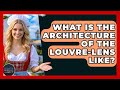 What Is The Architecture Of The Louvre-Lens Like? - Exploring The Benelux