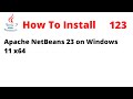 How To Install NetBeans 23 on Windows 11 x64