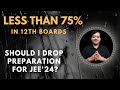 Should I QUIT JEE 2024 Preparation 🤔 As I Could NOT SCORE Above 75 PERCENTAGE | Mohit Tyagi Sir