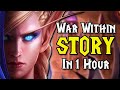 The War Within Campaign: Full Story Told in 1 Hour