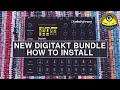 Digitakt 7-Pack Bundle - SERIES TWO - How To Install