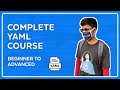 Complete YAML Course - Beginner to Advanced for DevOps and more!