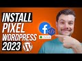 Install a Facebook Pixel on WordPress In 2023 (Fast \u0026 Easy)