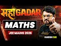 🔥Maha GADAR - Revise MATHS in Oneshot | Target 99%ile | JEE Mains 2026 | Harsh Sir |