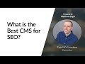 What is the best CMS for SEO?