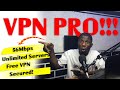 PRO VPN : 56Mbps, Free Servers, Unlimited Browning #VPN