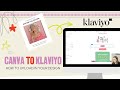How to Import Your Canva Email Design into Klaviyo