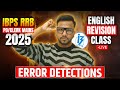 ⚠️ 100 GOLDEN RULES of Error Detection | Don't Miss This Before IBPS RRB PO/Clerk Mains 2025 | Varun