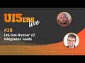 UI5ers live #28: ui5-test-runner and Integration Cards Updates